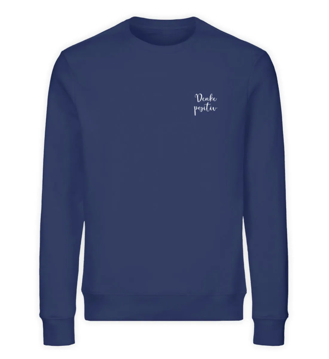 Denke positiv Bio Sweatshirt Unisex