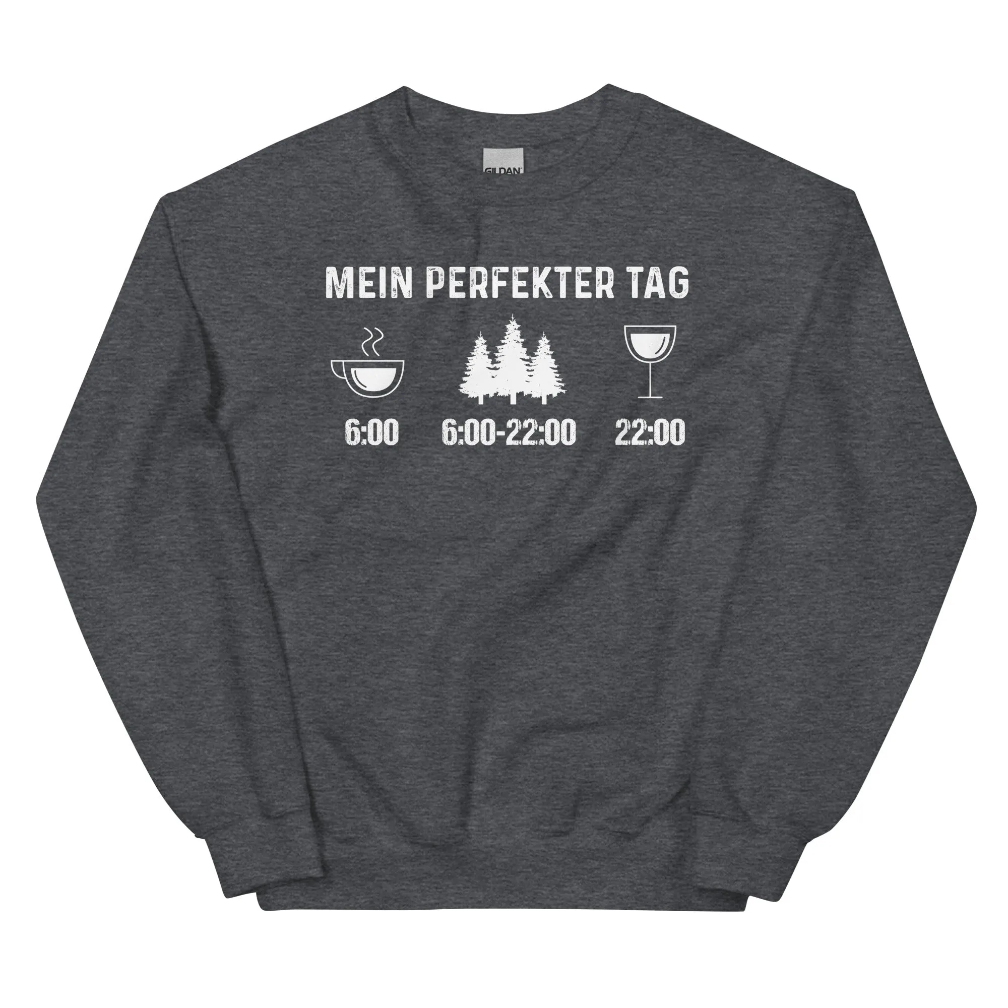 Mein Perfekter Tag 3 - Sweatshirt (Unisex)