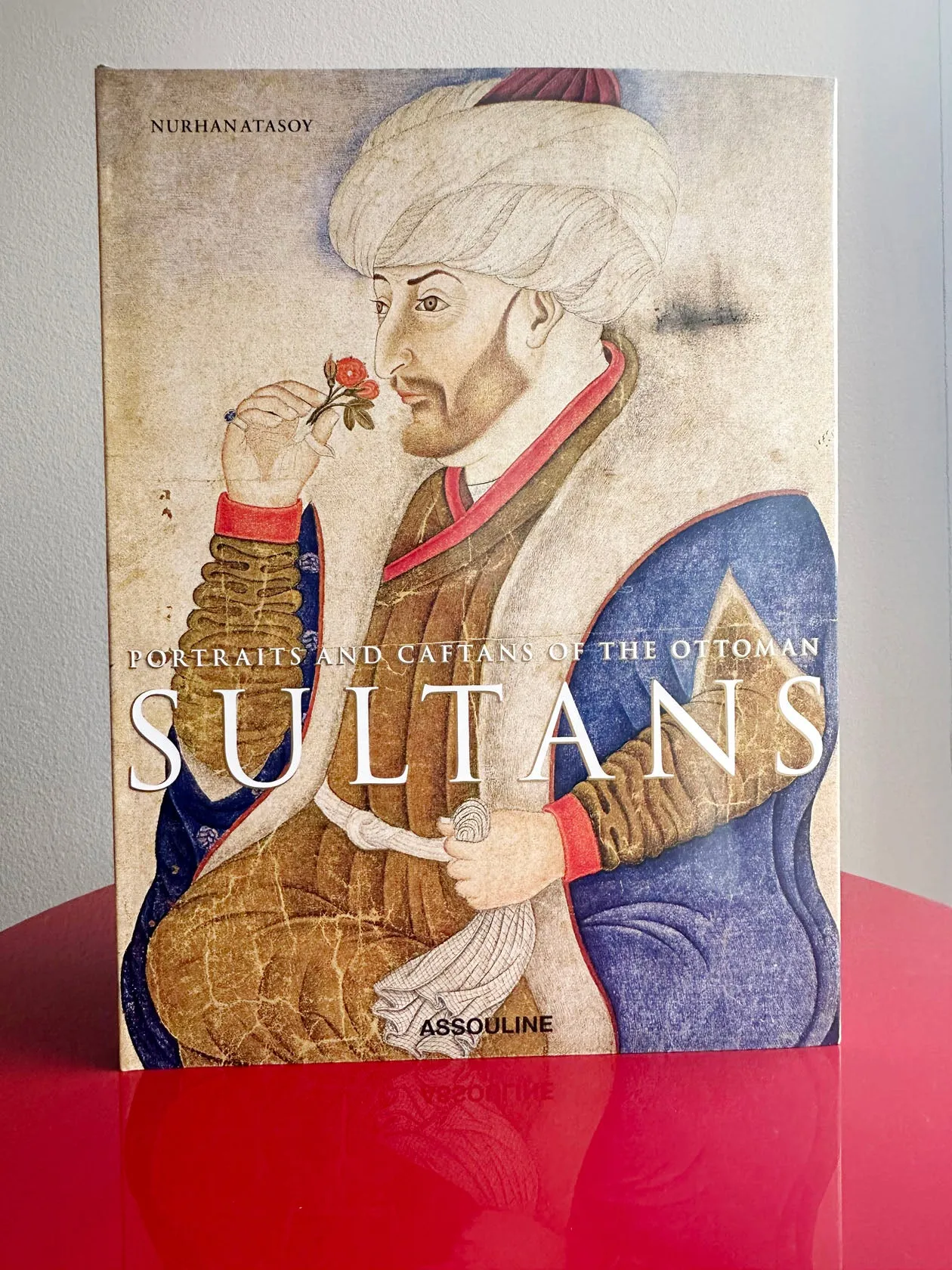 Portraits and Caftans of The Ottoman Sultans