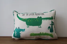 See Ya Later Alligator Pillow